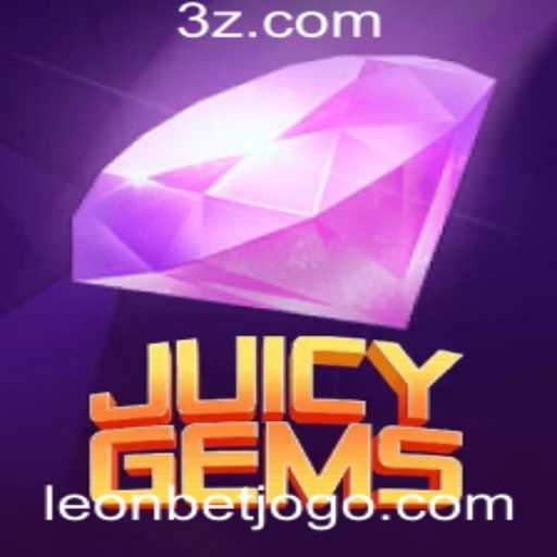 Descubra o Mundo Fascinante de JuicyGems e as Oportunidades de Leon Bet